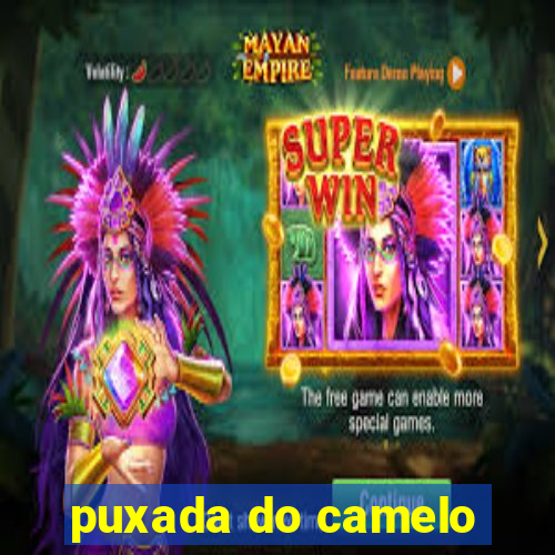 puxada do camelo